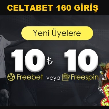 Celtabet 160 Giri\u015f - Celtabet Yeni Giri\u015f - Celtabet G\u00fcncel - Celtabet Tv