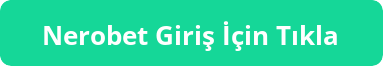 Nerobet giriş