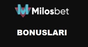 milosbet bonuslar